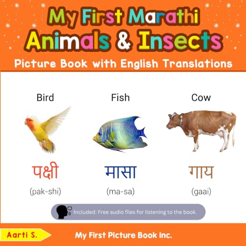 My First Marathi Animals & Insects Picture Book with English Translations: Bilingual Early Learning & Easy Teaching Marathi Books for Kids (Teach & Learn Basic Marathi words for Children, Band 2) von My First Picture Book Inc