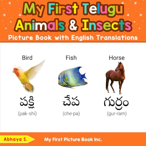 My First Telugu Animals & Insects Picture Book with English Translations (Teach & Learn Basic Telugu words for Children, Band 2)