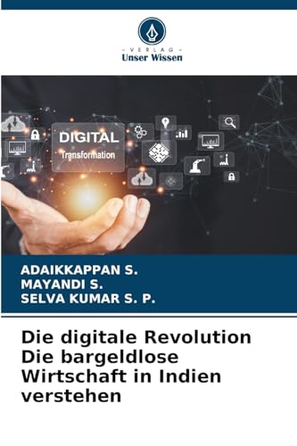 Die digitale Revolution Die bargeldlose Wirtschaft in Indien verstehen: DE von Verlag Unser Wissen