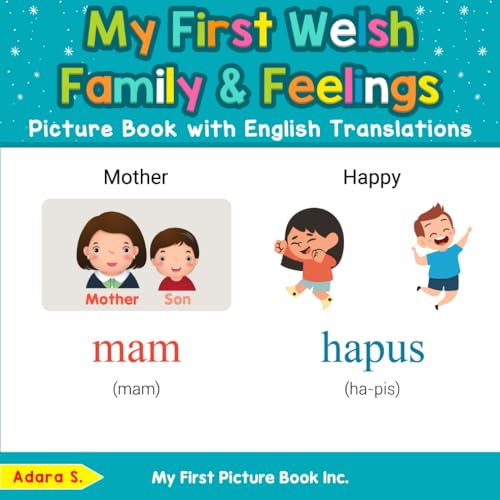 My First Welsh Family & Feelings Picture Book with English Translations (Teach & Learn Basic Welsh words for Children, Band 9) von My First Picture Book Inc