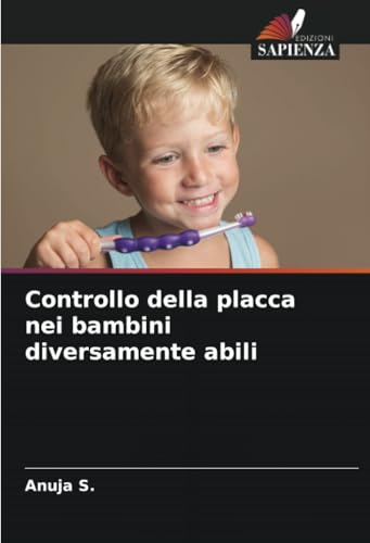 Controllo della placca nei bambini diversamente abili von Edizioni Sapienza