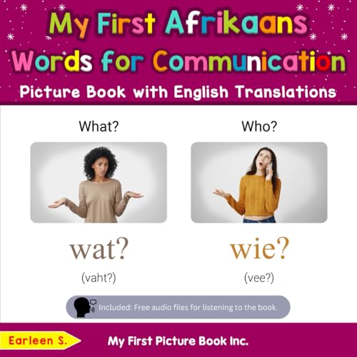 My First Afrikaans Words for Communication Picture Book with English Translations (Teach & Learn Basic Afrikaans words for Children, Band 10) von My First Picture Book Inc