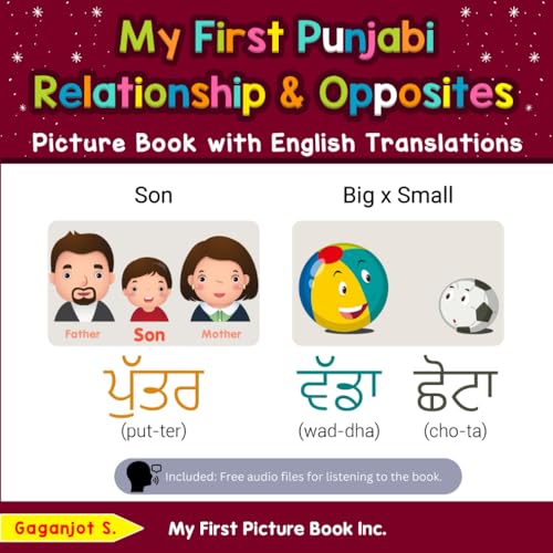 My First Punjabi Relationships & Opposites Picture Book with English Translations: Bilingual Early Learning & Easy Teaching Punjabi Books for Kids ... Basic Punjabi words for Children, Band 11) von My First Picture Book Inc