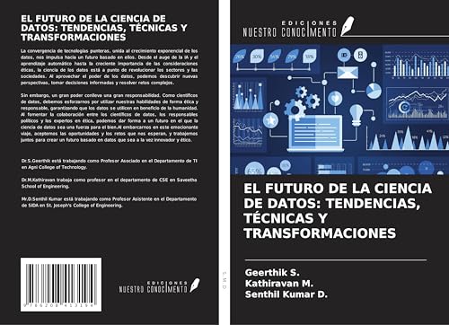 EL FUTURO DE LA CIENCIA DE DATOS: TENDENCIAS, TÉCNICAS Y TRANSFORMACIONES von Ediciones Nuestro Conocimiento