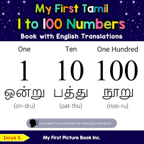 My First Tamil 1 to 100 Numbers Book with English Translations: Bilingual Early Learning & Easy Teaching Tamil Books for Kids (Teach & Learn Basic Tamil words for Children, Band 20) von My First Picture Book Inc