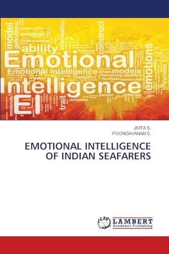 EMOTIONAL INTELLIGENCE OF INDIAN SEAFARERS: DE von LAP LAMBERT Academic Publishing