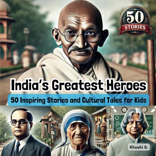India’s Greatest Heroes: 50 Inspiring Stories and Cultural Tales for Kids India’s Greatest Heroes: 50 Inspiring Stories and Cultural Tales for Kids von My First Picture Book Inc.