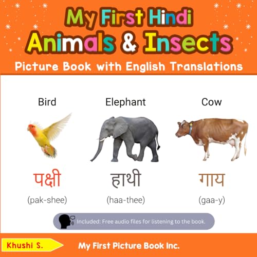 My First Hindi Animals & Insects Picture Book with English Translations: Bilingual Early Learning & Easy Teaching Hindi Books for Kids (Teach & Learn Basic Hindi words for Children, Band 2) von My First Picture Book Inc