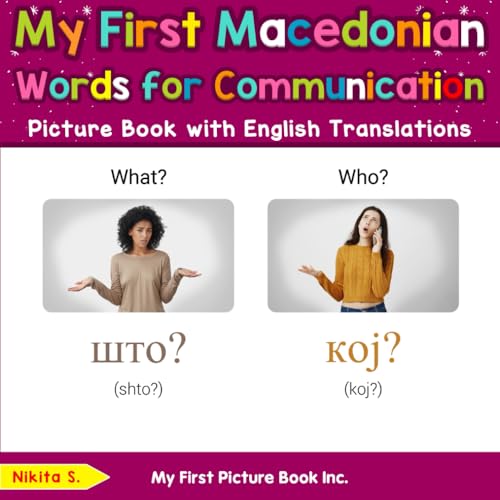 My First Macedonian Words for Communication Picture Book with English Translations (Teach & Learn Basic Macedonian words for Children, Band 10) von My First Macedonian Words for Communication Picture Book with English Translations