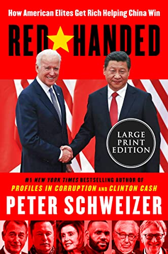 Red-Handed: How American Elites Get Rich Helping China Win