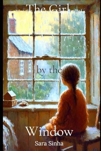 The Girl by the Window von Independently published
