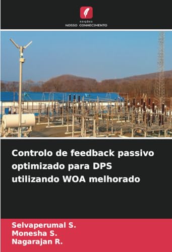 Controlo de feedback passivo optimizado para DPS utilizando WOA melhorado von Edições Nosso Conhecimento
