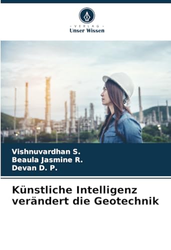 Künstliche Intelligenz verändert die Geotechnik von Verlag Unser Wissen