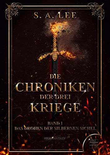 Die Chroniken der drei Kriege: Das Drohen der silbernen Sichel