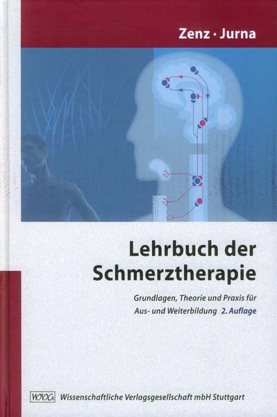 Lehrbuch der Schmerztherapie von Wissenschaftliche Verlagsgesellschaft Stuttgart