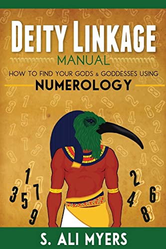 Deity Linkage Manual: How to Find Your Gods & Goddesses Using Numerology von CREATESPACE