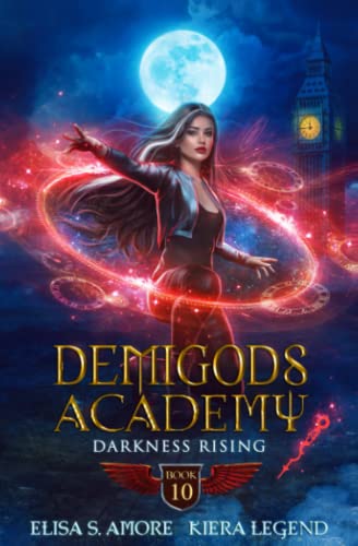 Demigods Academy - Book 10: Darkness Rising (Demigods Academy series, Band 10)