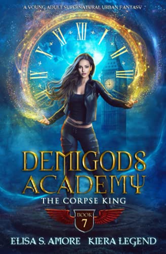 Demigods Academy - Book 7: The Corpse King (Demigods Academy series, Band 7)