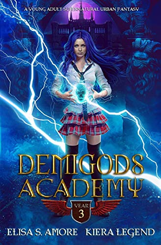 Demigods Academy - Year Three (Young Adult Supernatural Urban Fantasy) (Demigods Academy series, Band 3) von Amore Publishing