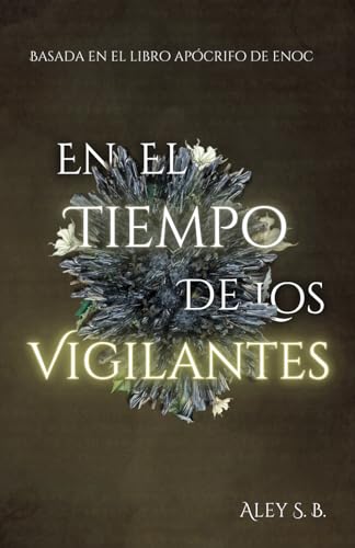 En El Tiempo De Los Vigilantes En El Tiempo De Los Vigilantes von Independent