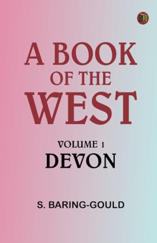 A Book of the West. Volume 1: Devon von Zinc Read
