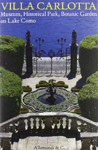 Villa Carlotta. Museo, parco storico, giardino botanico sul Lago di Como. Ediz. inglese