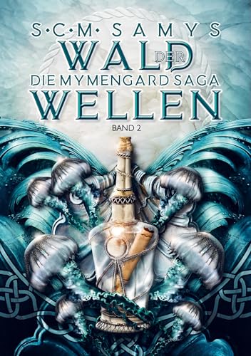Wald der Wellen: Band 2 der Mymengard-Saga Wald der Wellen: Band 2 der Mymengard-Saga von Bookmundo