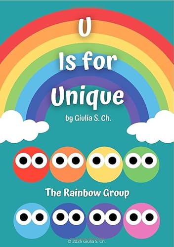 The Rainbow Group / U Is for Unique/E steht für Einzigartig: The Rainbow Group von epubli