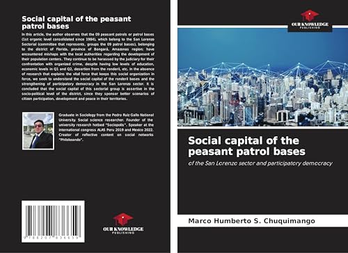 Social capital of the peasant patrol bases: of the San Lorenzo sector and participatory democracy von Our Knowledge Publishing