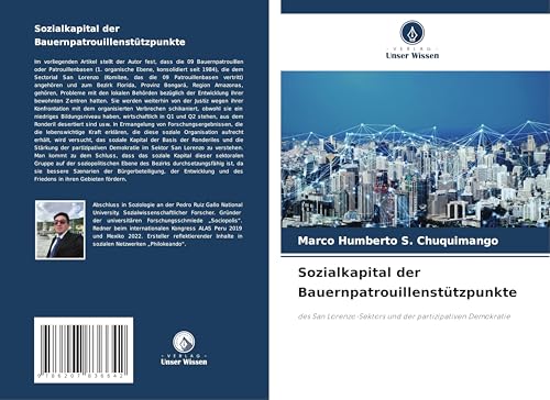 Sozialkapital der Bauernpatrouillenstützpunkte: des San Lorenzo-Sektors und der partizipativen Demokratie von Verlag Unser Wissen
