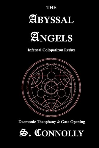 The Abyssal Angels: Infernal Colopatiron Redux von CREATESPACE
