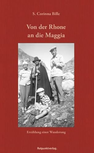 Von der Rhone an die Maggia: Erzählung einer Wanderung