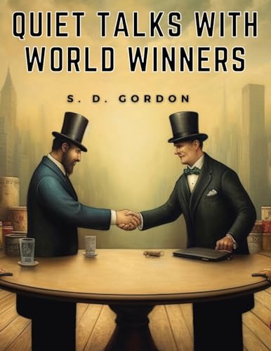 Quiet Talks with World Winners von Global Book Company