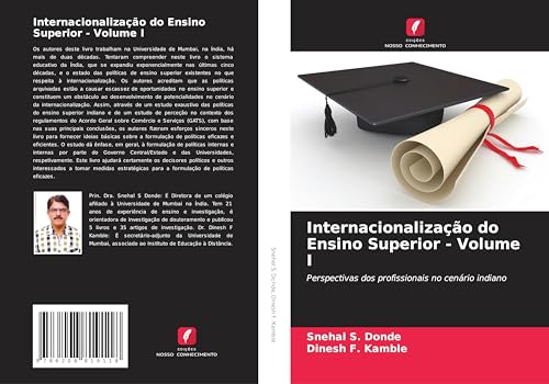 Internacionalização do Ensino Superior - Volume I: Perspectivas dos profissionais no cenário indiano von Edições Nosso Conhecimento