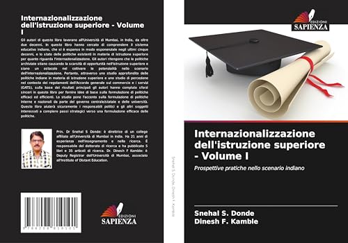 Internazionalizzazione dell'istruzione superiore - Volume I: Prospettive pratiche nello scenario indiano von Edizioni Sapienza