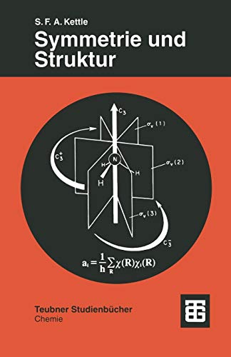 Symmetrie und Struktur: Eine Einführung in die Gruppentheorie (Teubner Studienbücher Chemie) (German Edition)
