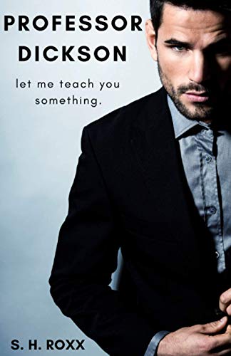 Professor Dickson: let me teach you something