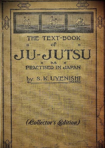 THE TEXT-BOOK of JU-JUTSU as practised in Japan (Collector's Edition) von Lulu