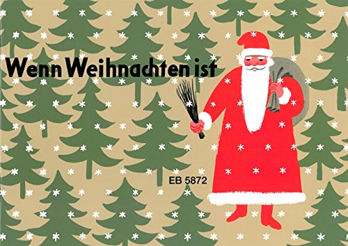 Wenn Weihnachten ist für Klavier (EB 5872): 15 Weihnachtslieder für Kinder