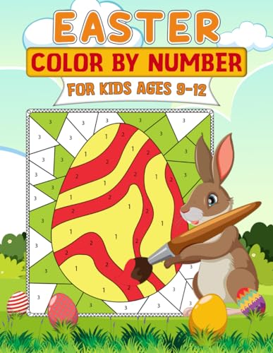 Easter Color By Number For Kids Ages 9-12: A Cute and Fun Easter Themed Color by Numbers Activity Coloring Book | Large Print 50 Coloring pages