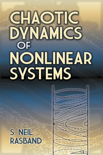Chaotic Dynamics of Nonlinear Systems (Dover Books on Physics) von Dover Publications