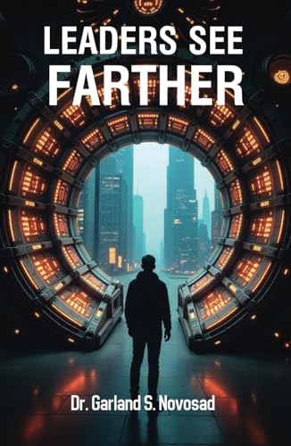 LEADERS SEE FARTHER von Writer Cosmos