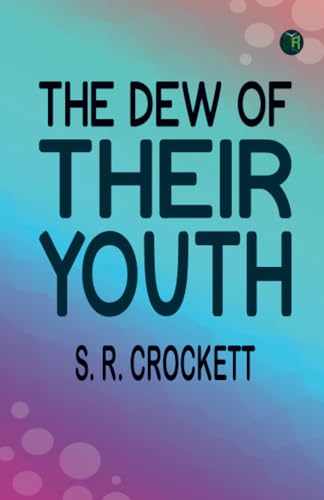 The Dew of Their Youth von Zinc Read