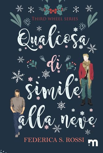 Qualcosa di simile alla neve (More Stories) (Third Wheel Series) von Independently published