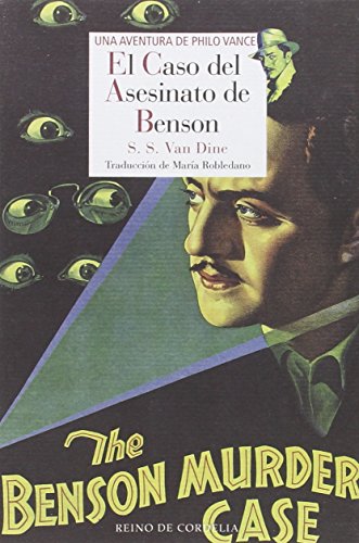 El caso del asesinato de Benson : una aventura de Philo Vance (Literatura Reino de Cordelia, Band 73) von Reino de Cordelia S.L.