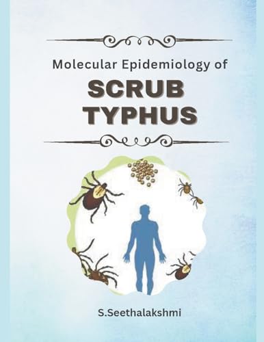 Molecular Epidemiology of Scrub Typhus von Mohammed Abdul Malik
