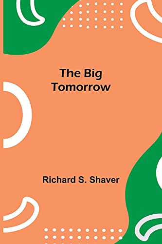 The Big Tomorrow von Alpha Editions