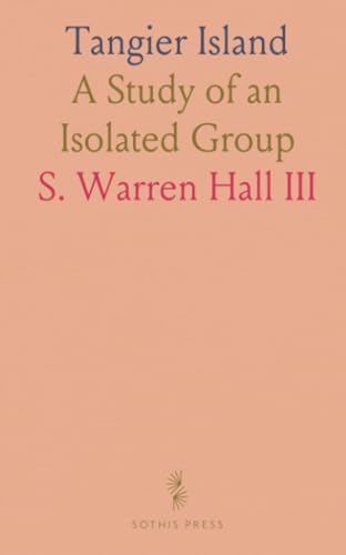 Tangier Island: A Study of an Isolated Group von Sothis Press