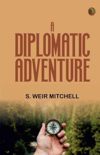 A Diplomatic Adventure von Zinc Read