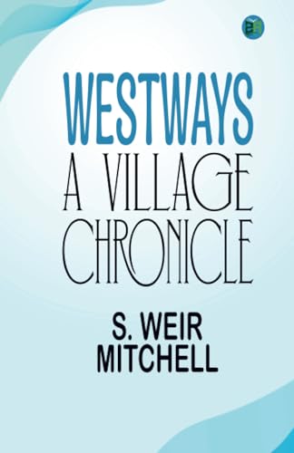 Westways: A Village Chronicle von Zinc Read